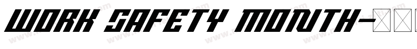 WORK SAFETY MONTH字体转换